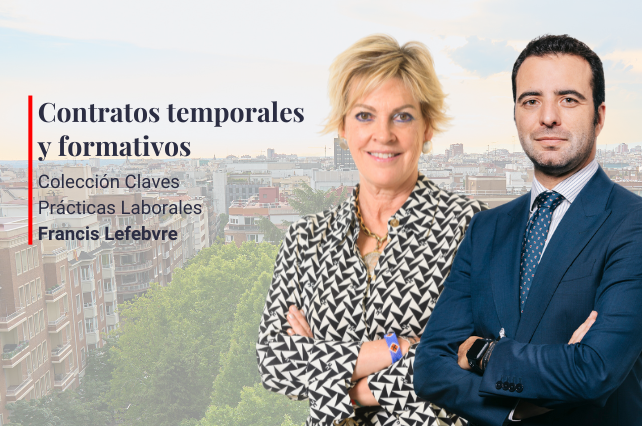 “Contratos temporales y formativos” – Nueva publicación de la colección Claves Prácticas Laborales de Sagardoy Abogados y editorial Francis Lefebvre