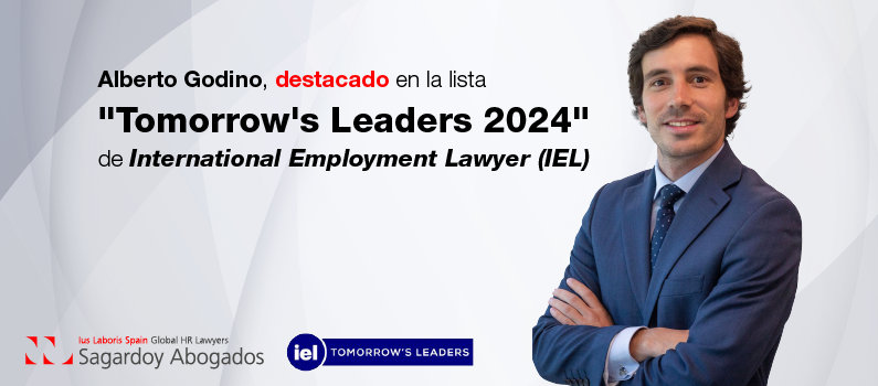 Alberto Godino, destacado por International Employment Lawyer (IEL), en la lista “Tomorrow's Leaders 2024”