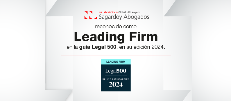 Sagardoy Abogados, a Leading Law Firm in Client Satisfaction According to the Prestigious Legal 500 Guide