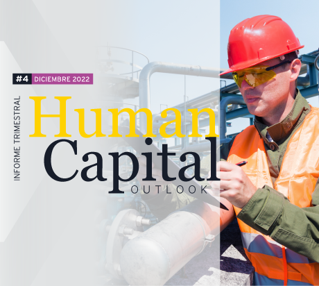 Edición #4 del Human Capital Outlook: Diciembre 2022