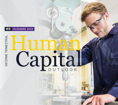 Edición #8 del Human Capital Outlook: Diciembre 2023