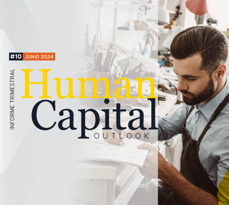 Edición #10 del Human Capital Outlook: Junio 2024
