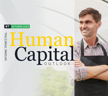 Edición #7 del Human Capital Outlook: Octubre 2023