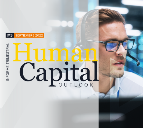 Edición #3 del Human Capital Outlook: Septiembre 2022
